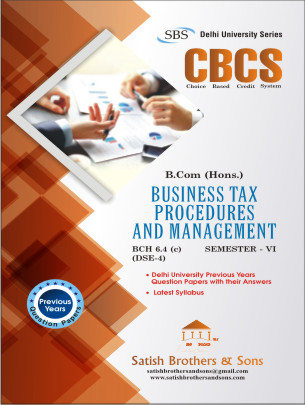 DU B.Com. Hons.  6th Semester Business Tax Procedures, Management Previous Year Solved Question paper |