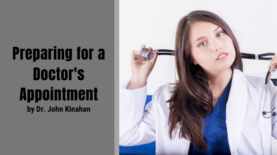 Preparing for a Doctor's Appointment | John Kinahan | Healthcare