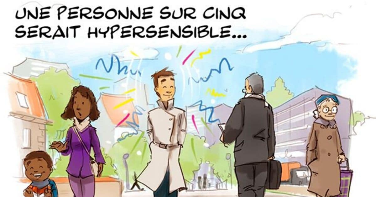 C’est quoi être hypersensible ? La réponse en 10 dessins