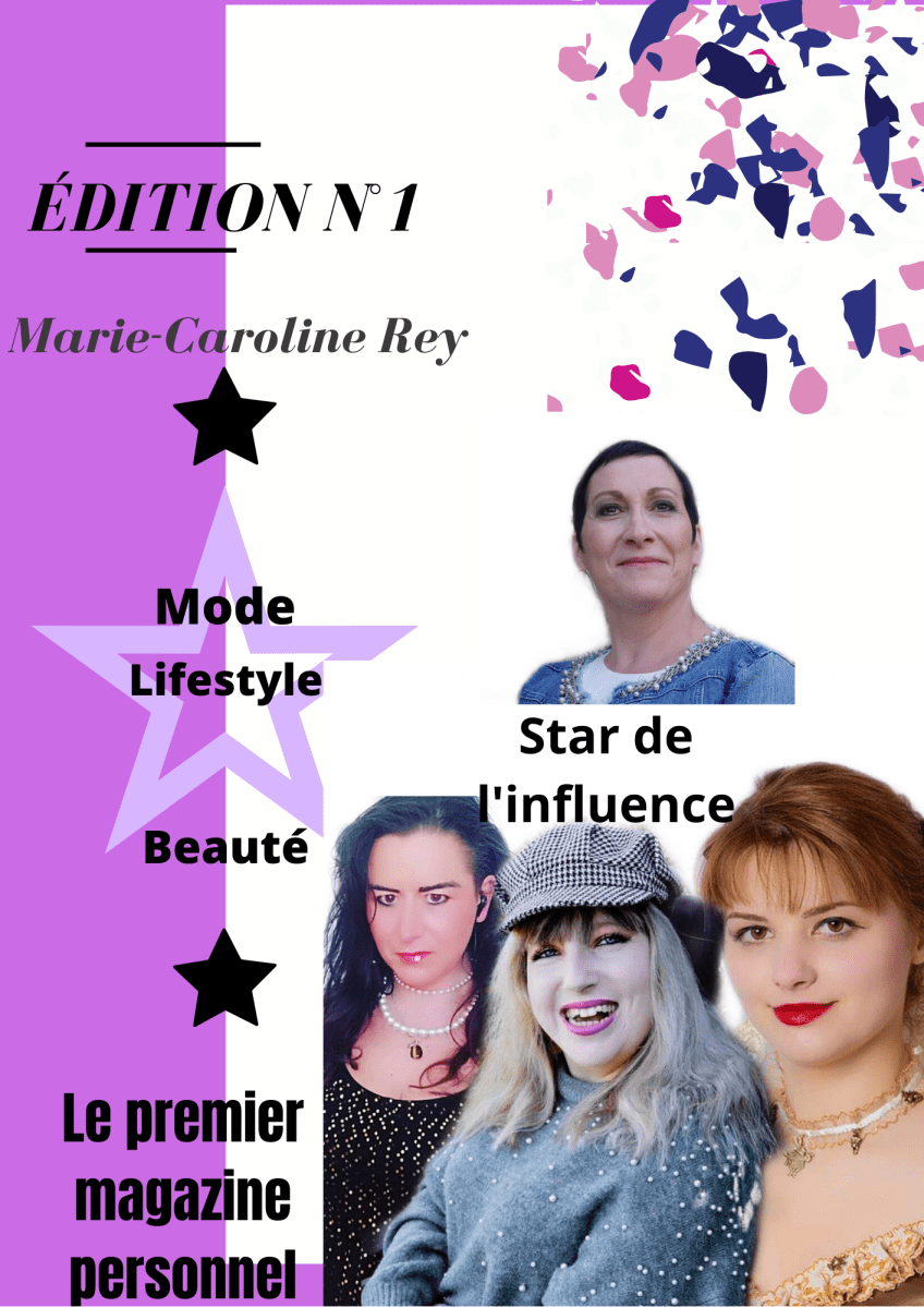 Première édition magazine – Marie-Caroline Rey