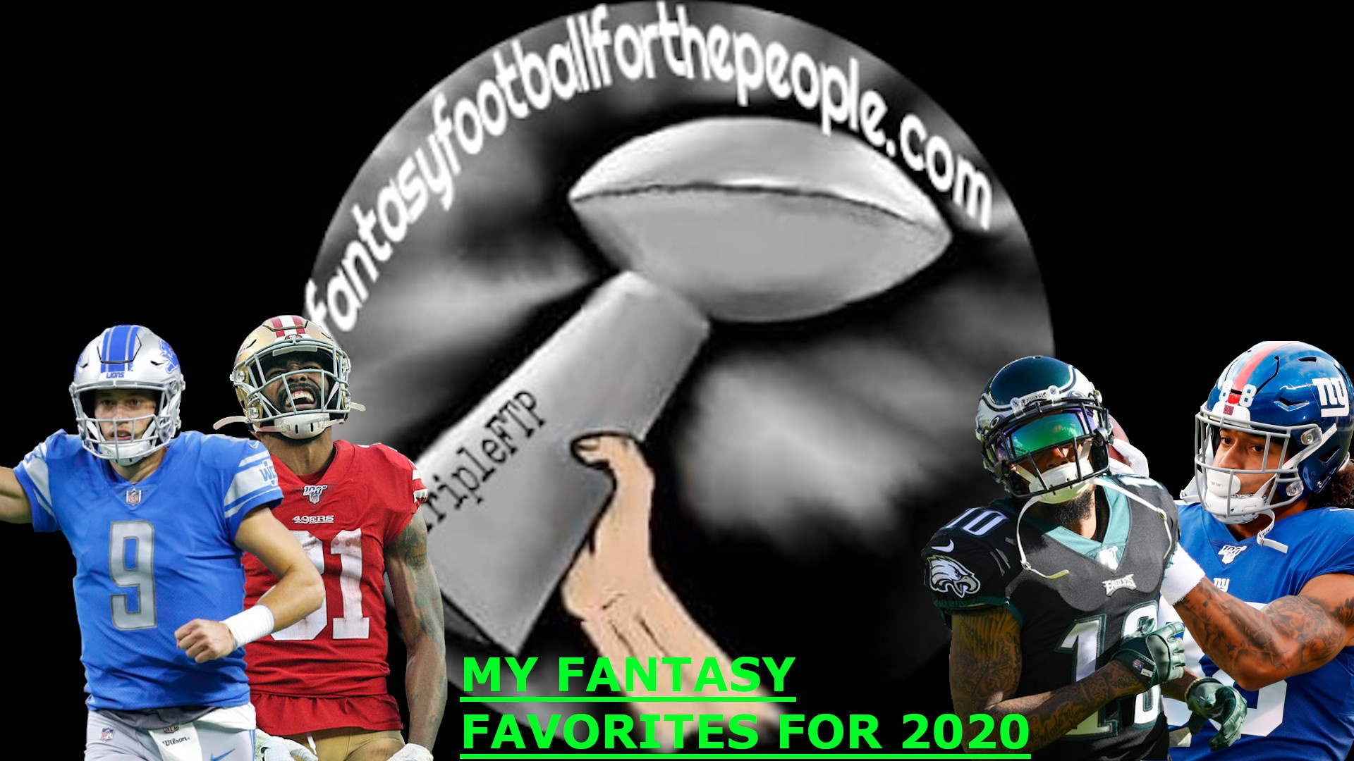 My Fantasy Favorites For 2020! | Fantasy Football For The People