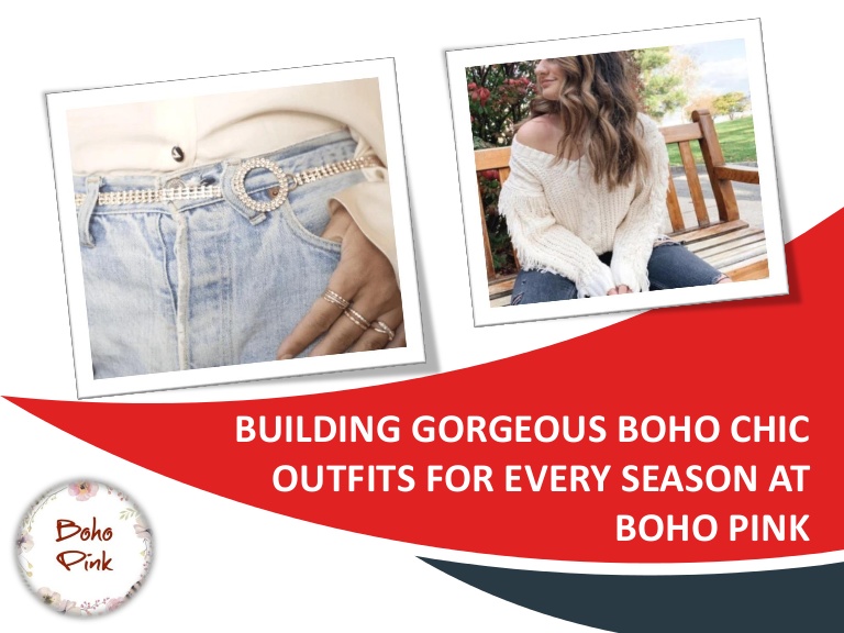 Building gorgeous boho chic outfits for every season at boho pink