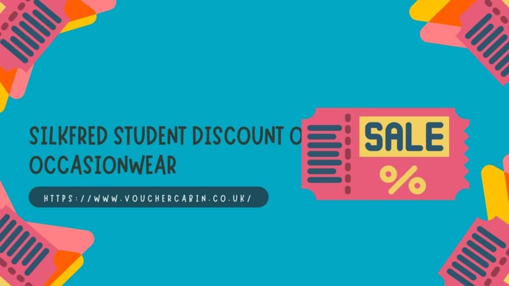 SilkFred "Student Discount on Occasionwear" - VoucherCabin [ 2022 ]