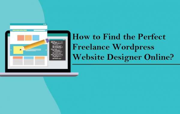 How to Find the Perfect Freelance Wordpress Website Designer Online?