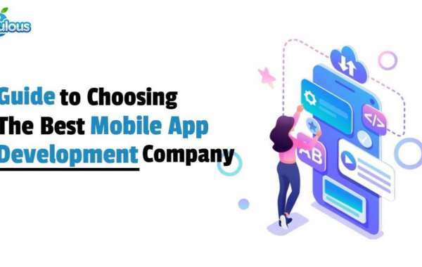 Guide to Choosing the Best Mobile App Development Company?