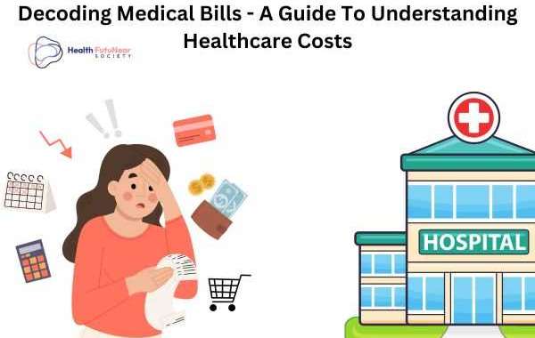 Decoding Medical Bills - A Guide To Understanding Healthcare Costs