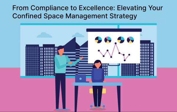 From Compliance to Excellence: Elevating Your Confined Space Management Strategy