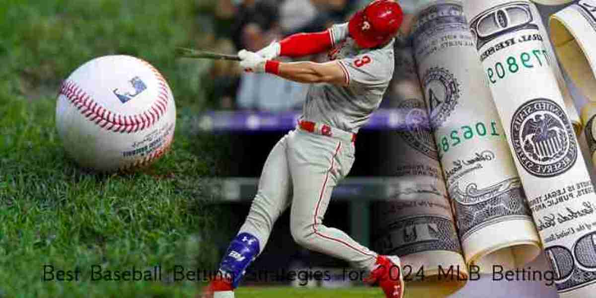 Best Baseball Betting Strategies for 2024 MLB Betting