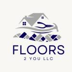 Floors 2 You LLC