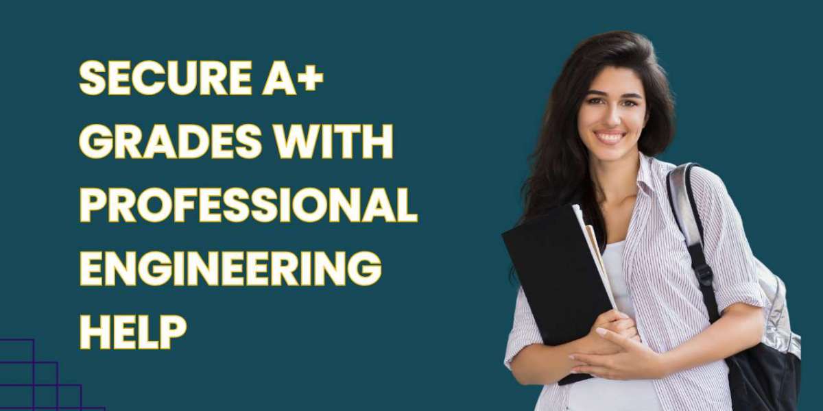 Secure A+ Grades with Professional Engineering Help