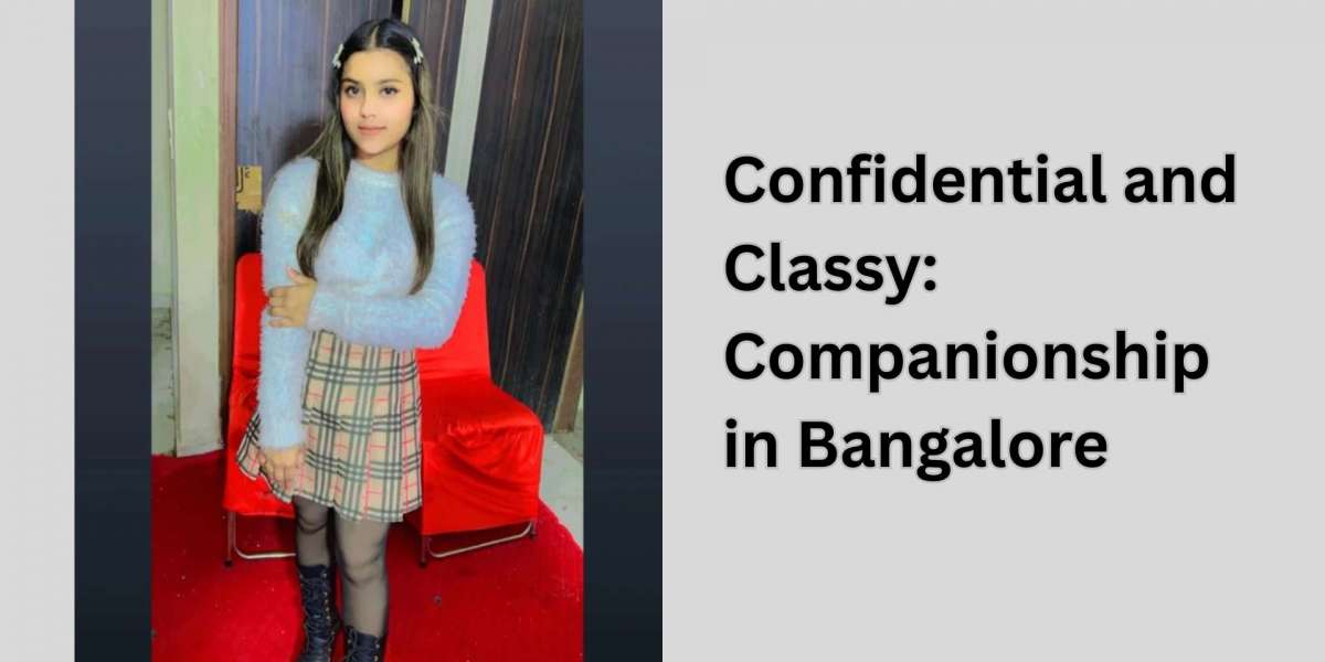 Confidential and Classy: Companionship in Bangalore