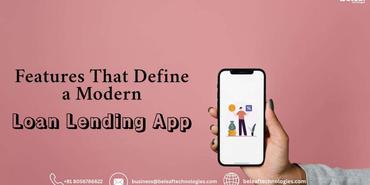 Features That Define a Modern Loan Lending App
