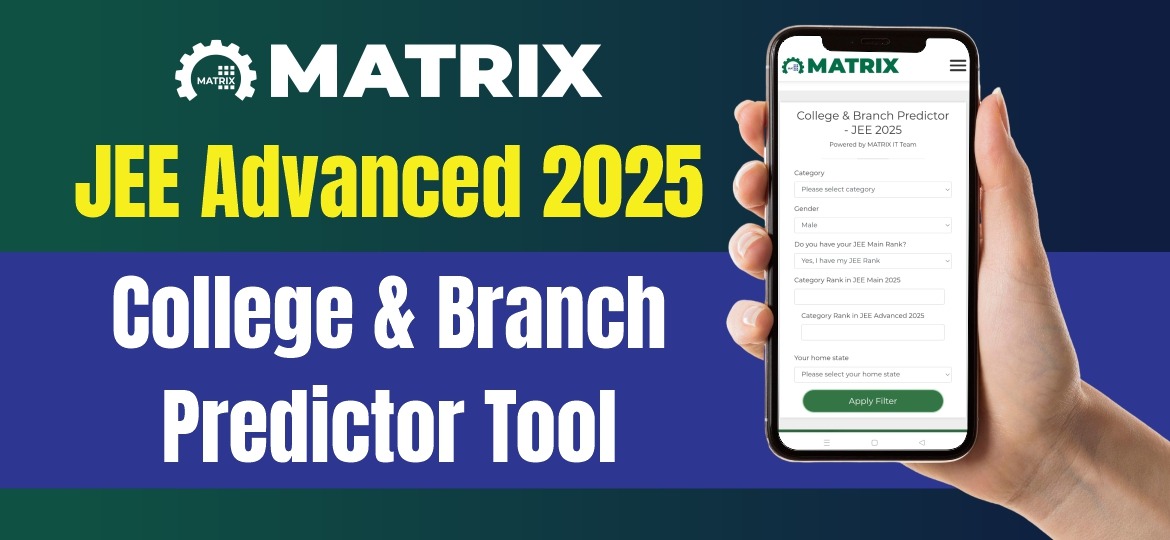 JEE College & Branch Predictor 2025 – Powered by Matrix Academy