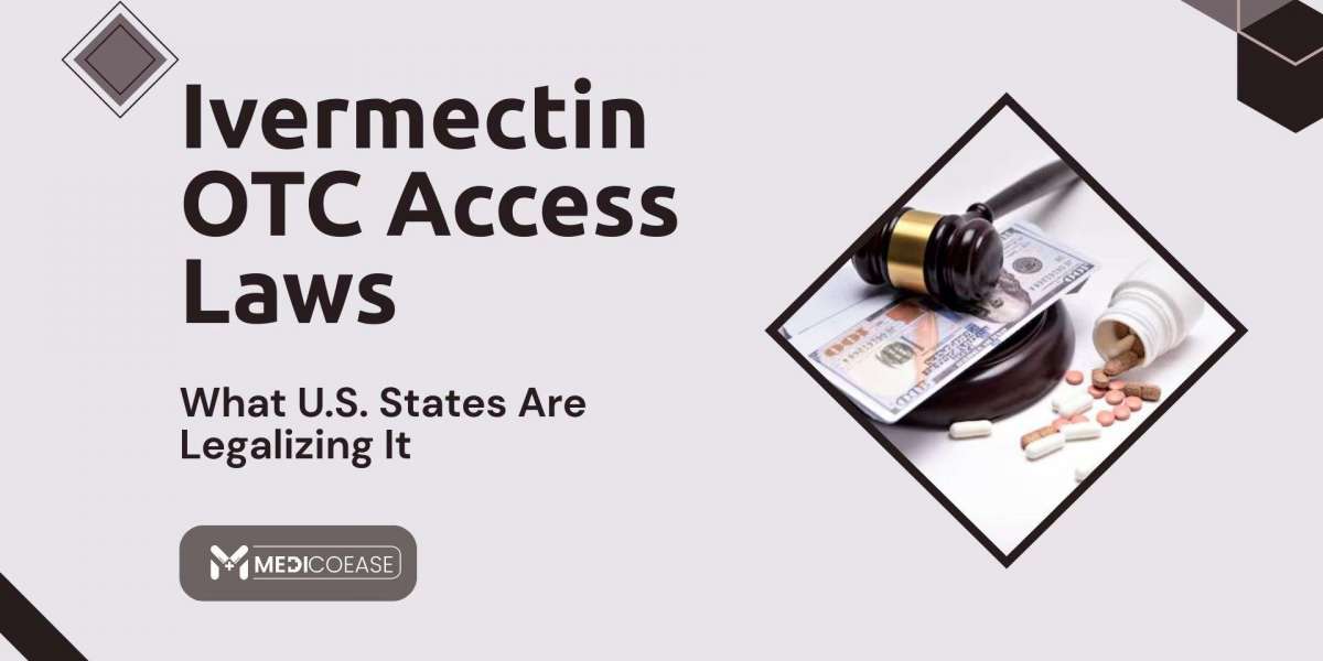 Ivermectin OTC Access Laws: What U.S. States Are Legalizing It