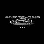 Lowest Price Auto Glass & Tint