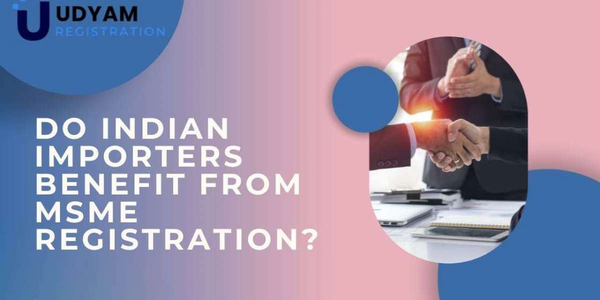 Do Indian Importers Benefit from MSME Registration?