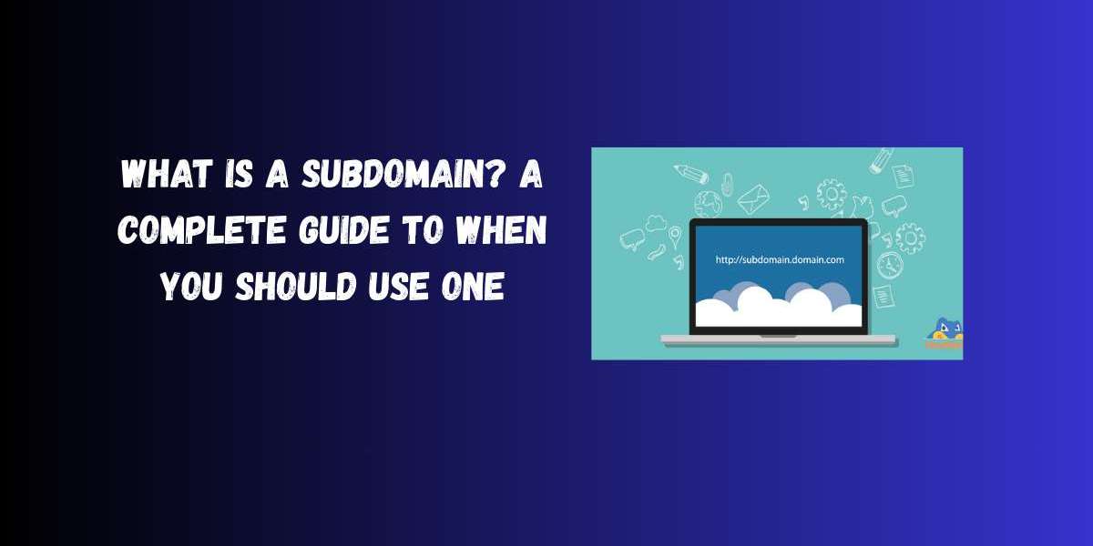 What Is a Subdomain? A Complete Guide to When You Should Use One