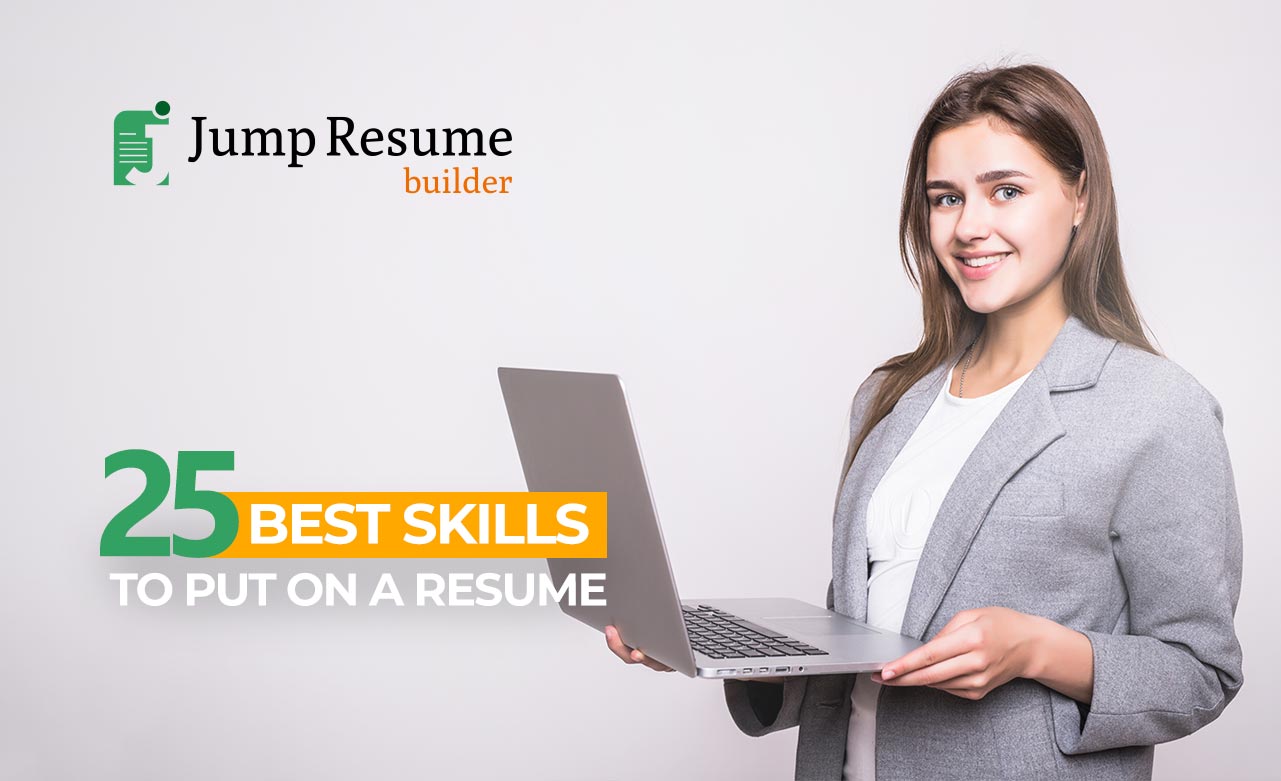 25 Best Skills to Put on a Resume - Jump Resume Builder Blog