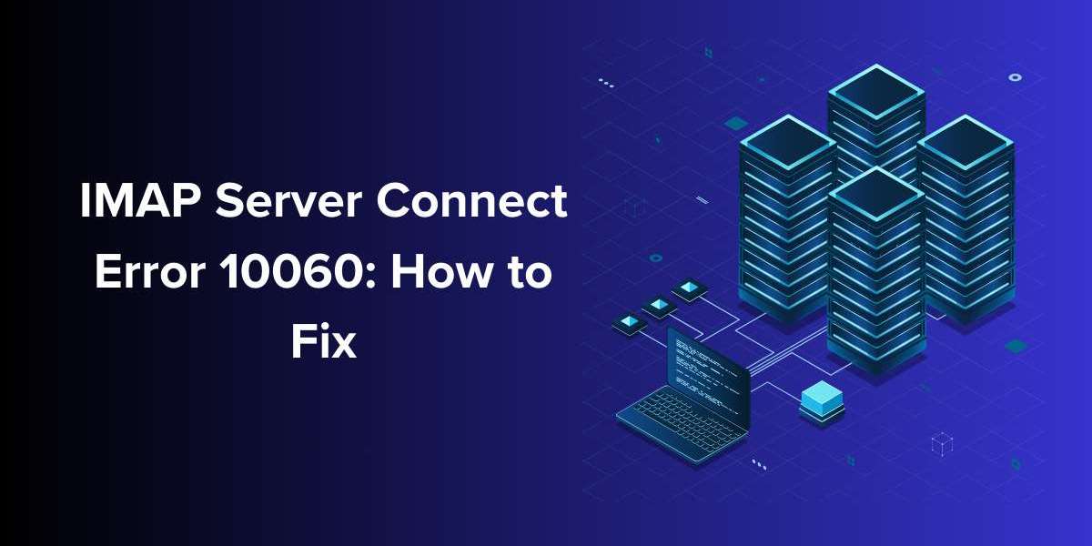 IMAP Server Connect Error 10060: How to Fix It Quickly and Safely