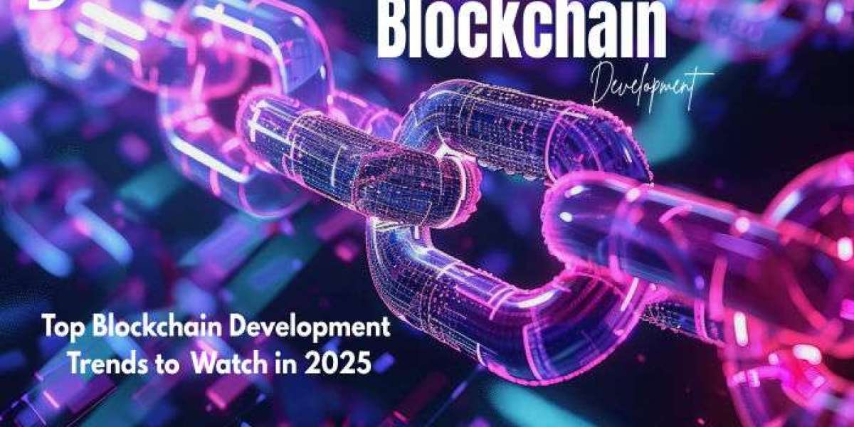Top Blockchain Development Trends to Watch in 2025