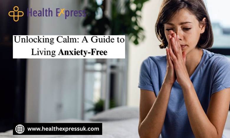Unlocking Calm: A Guide to Living Anxiety-Free - Digi Fanzine
