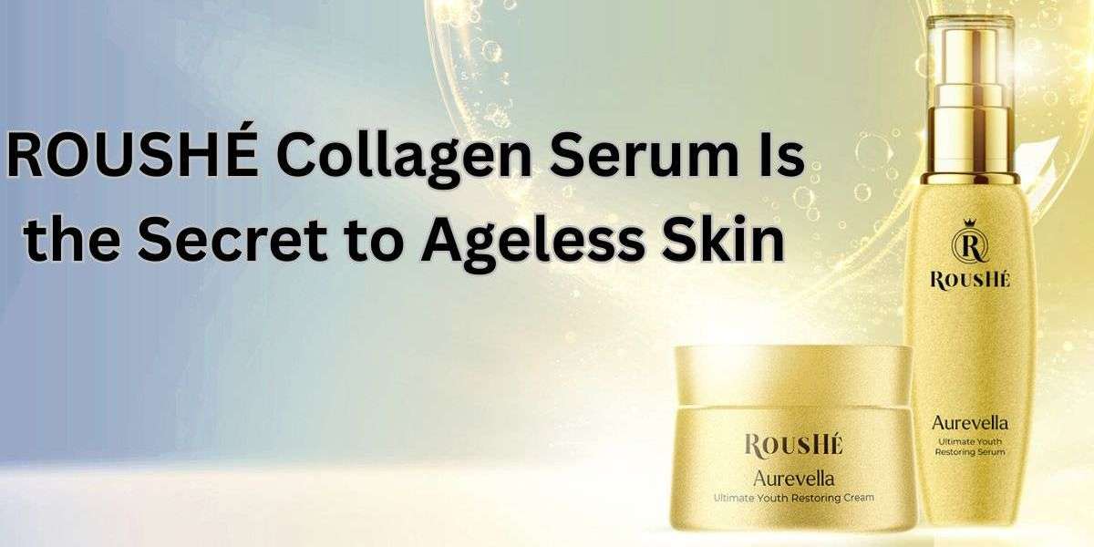 Why ROUSHÉ Collagen Serum Is the Secret to Ageless Skin