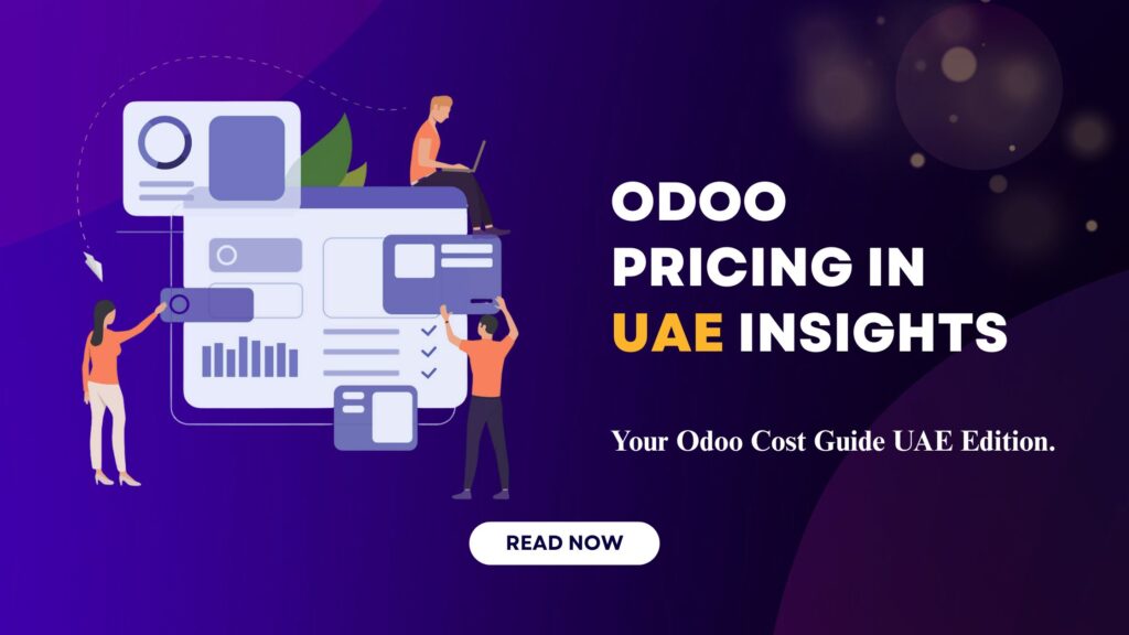 Odoo Pricing in UAE: The Smart & Affordable ERP Choice 2025