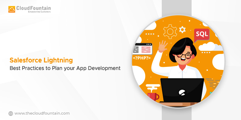 Salesforce Lightning Best Practices - How to Plan your App Development?