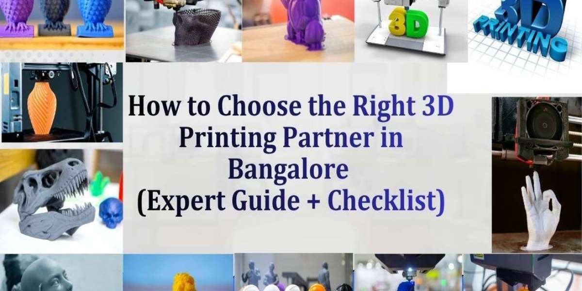 A Complete Guide to Modern 3D Printing & Product Development in Bangalore