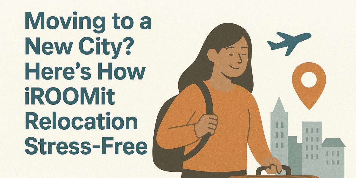Moving to a New City? Here’s How iROOMit Makes Relocation Stress-Free