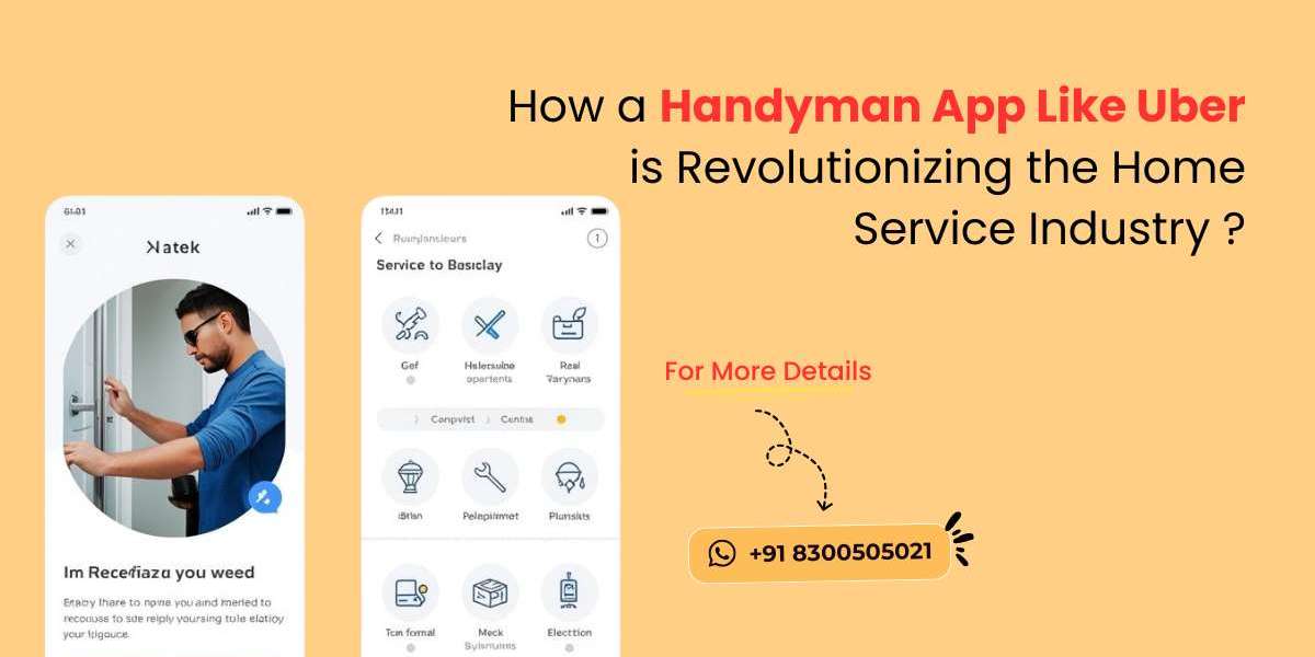 How a Handyman App Like Uber is Revolutionizing the Home Service Industry?