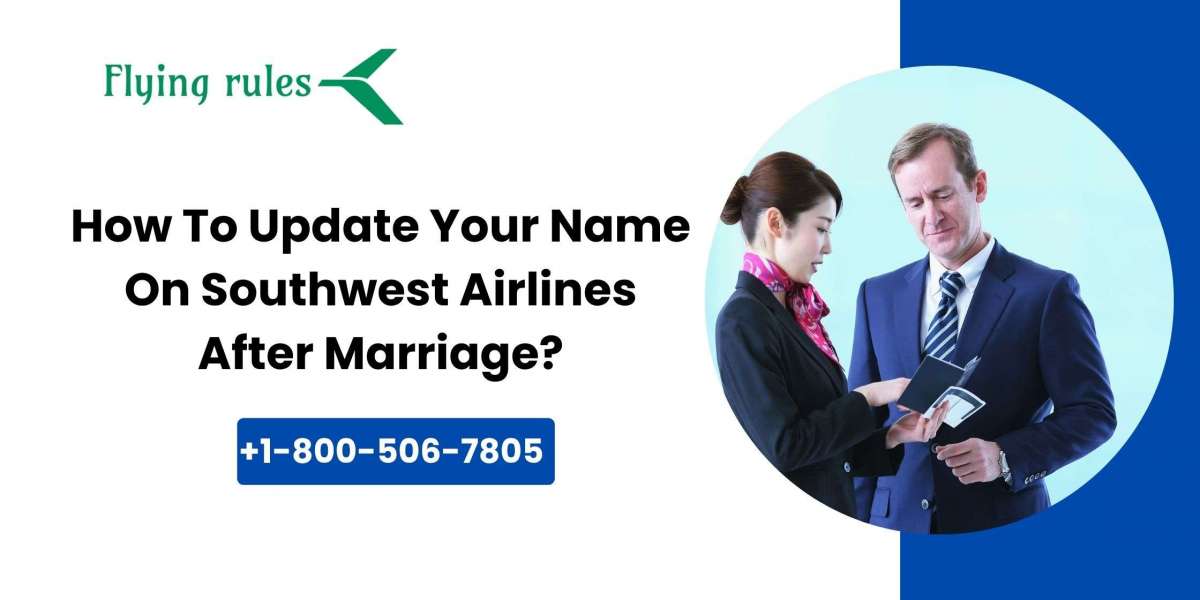 How To Update Your Name On Southwest Airlines After Marriage?