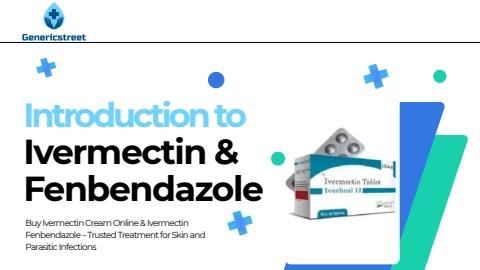 Buy Ivermectin Cream & Fenbendazole Online – Effective Treatment Guide