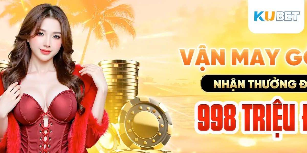 Kubet – Nhà cái trực tuyến đang chiếm trọn cảm tình