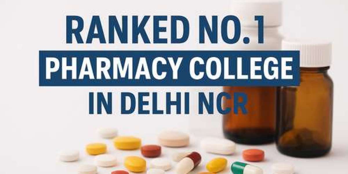 Ranked No.1 Pharmacy College in Delhi NCR: Where Learning Meets Opportunity