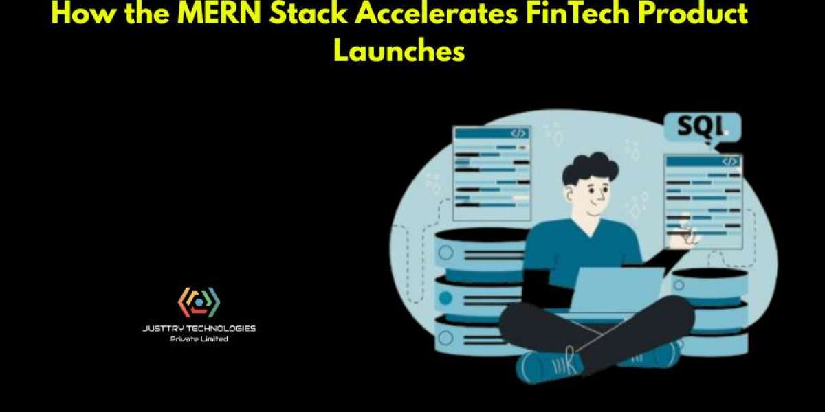 How the MERN Stack Accelerates FinTech Product Launches