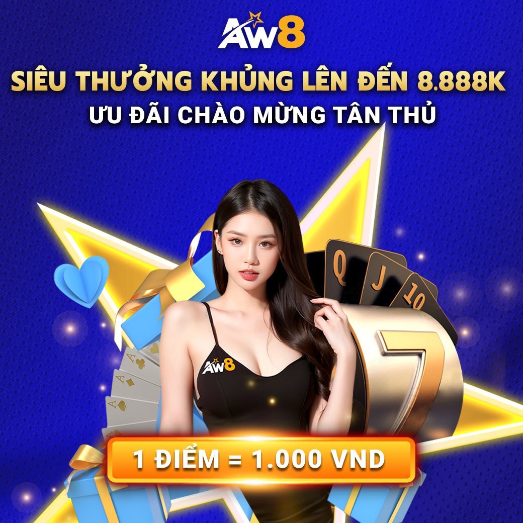 AW8 (Vietnam) | Nhà cái uy tín, sòng bạc trực tuyến an toàn và bảo mật nhất