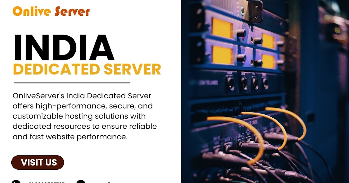Onlive Server - VPS Server, Cloud Hosting, Dedicated Server India: India Dedicated Server: High-Speed Hosting & Local Support by OnliveServer