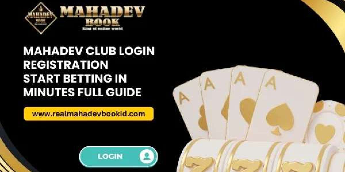 Mahadev Club Login Registration: Start Betting in Minutes (Full Guide)