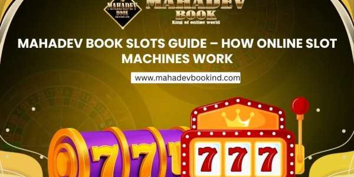 Mahadev Book Slots Guide – How Online Slot Machines Work