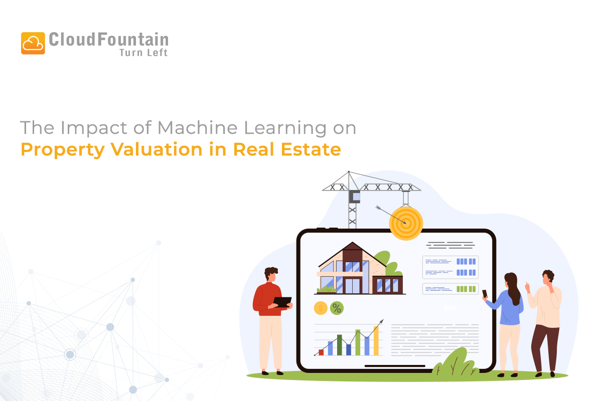 How Machine Learning is Transforming Property Valuation in Real Estate?
