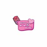 Being Mom and More