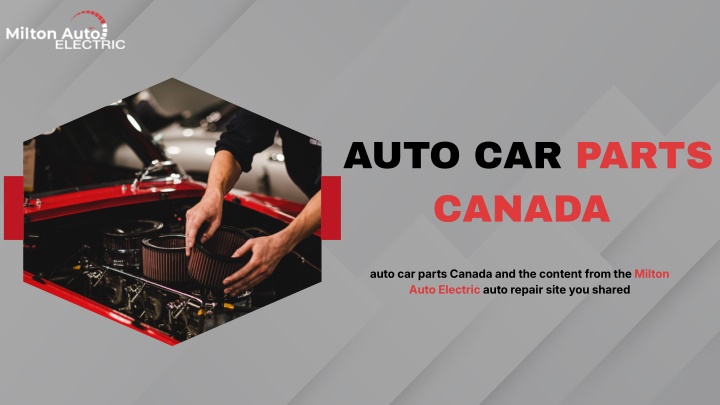 PPT - Auto Car Parts Canada & Complete Auto Repair Solutions PowerPoint Presentation - ID:14744976