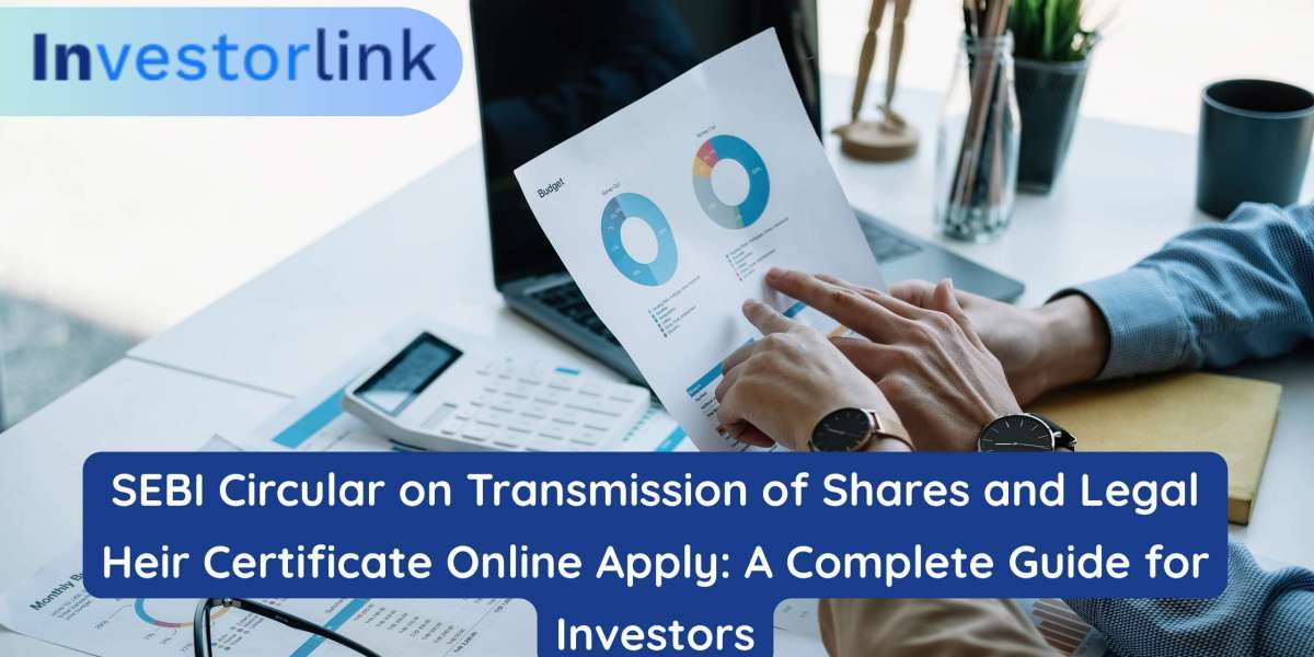 SEBI Circular on Transmission of Shares and Legal Heir Certificate Online Apply: A Complete Guide for Investors