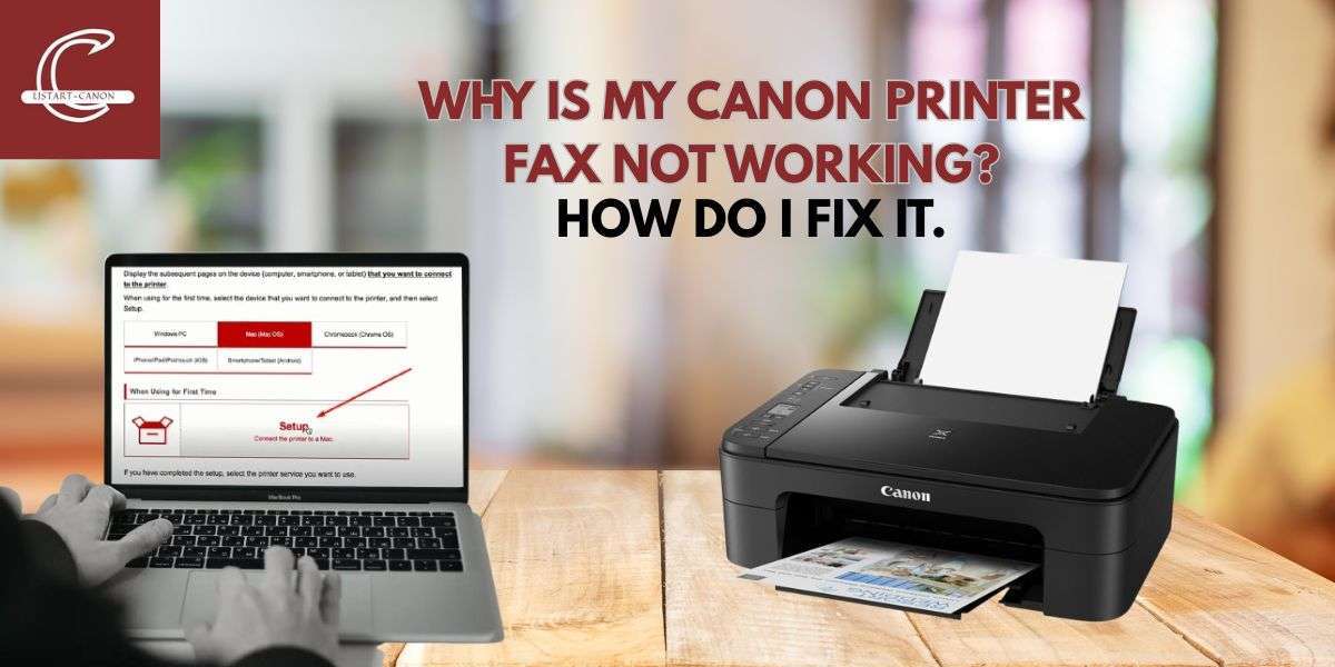 Why Is My Canon Printer Fax Not Working?: How Do I Fix IT.