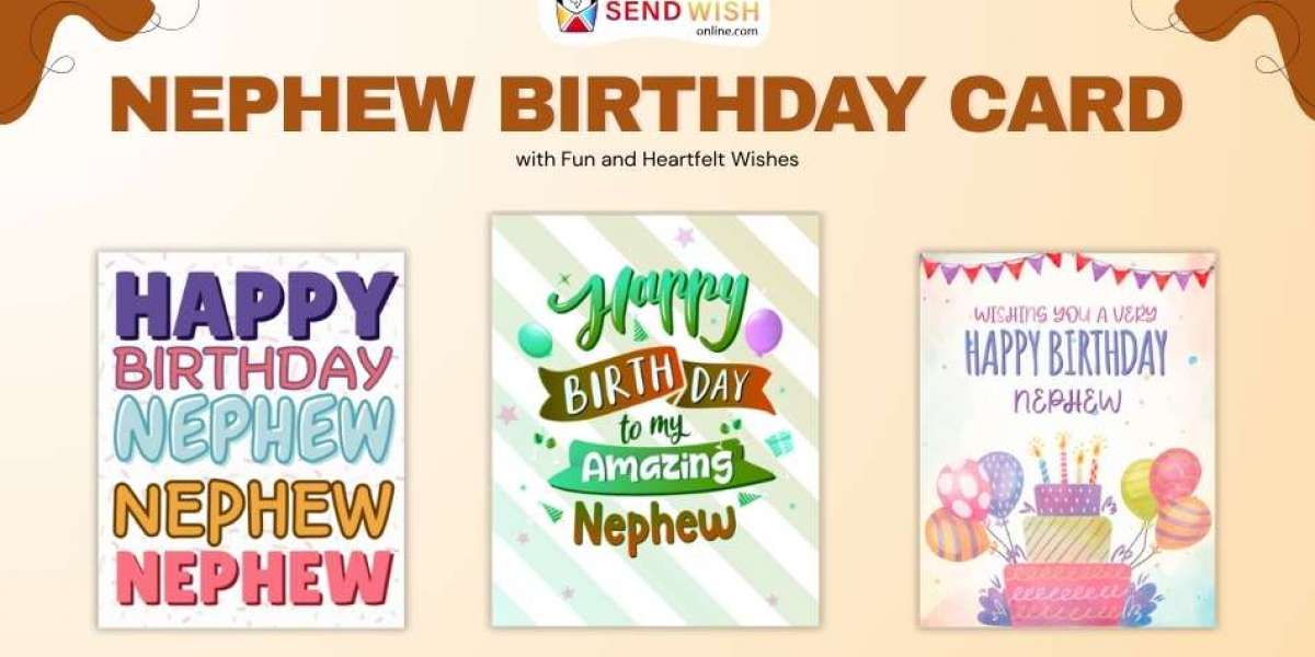 Birthday Card to Nephew: Spontaneous and Happy Birthday Wishes That He Will Cherish