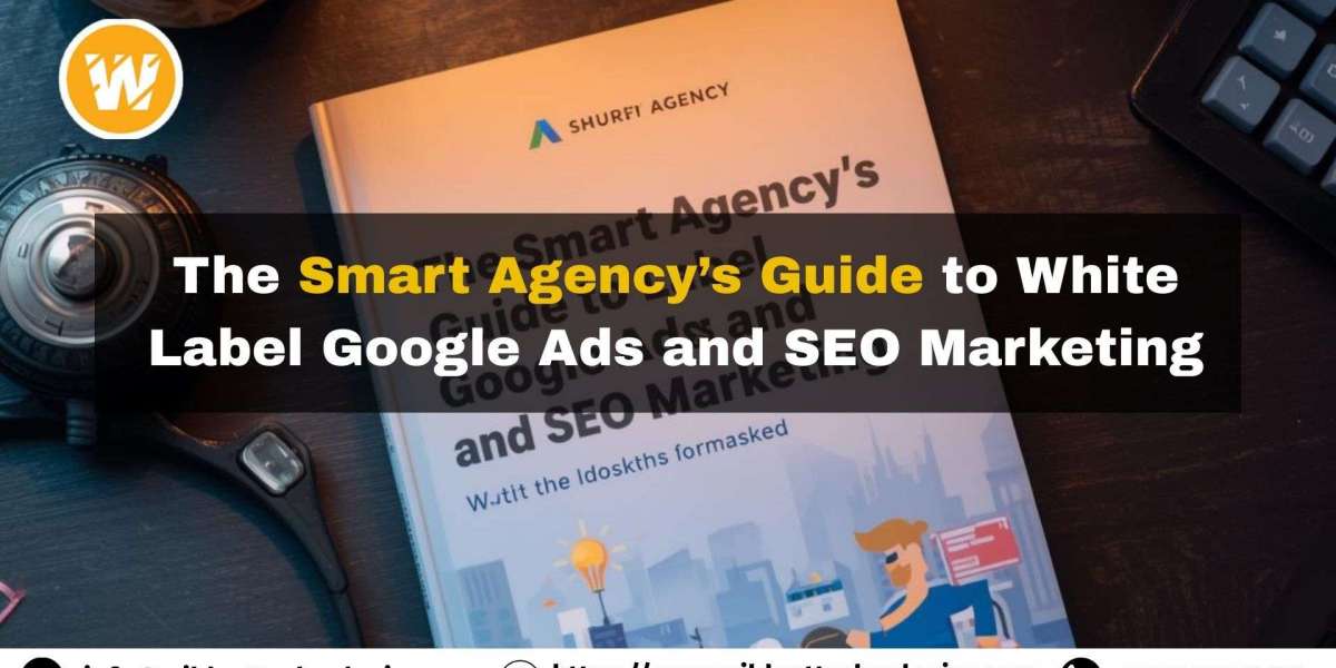 The Smart Agency’s Guide to White Label Google Ads and SEO Marketing