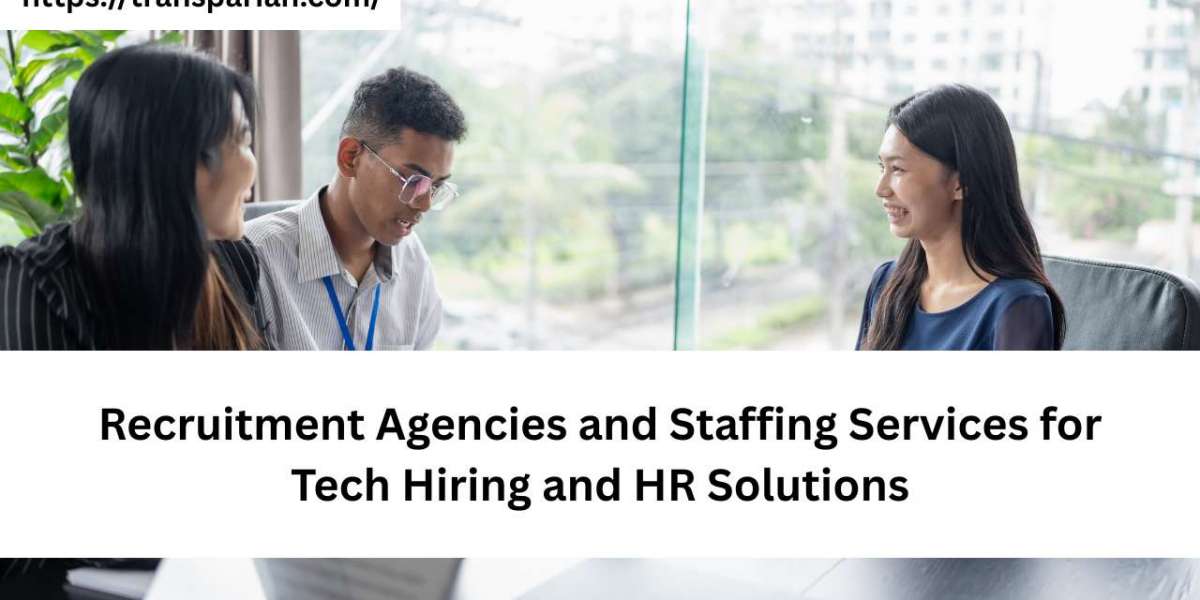 Recruitment Agencies and Staffing Services for Tech Hiring and HR Solutions