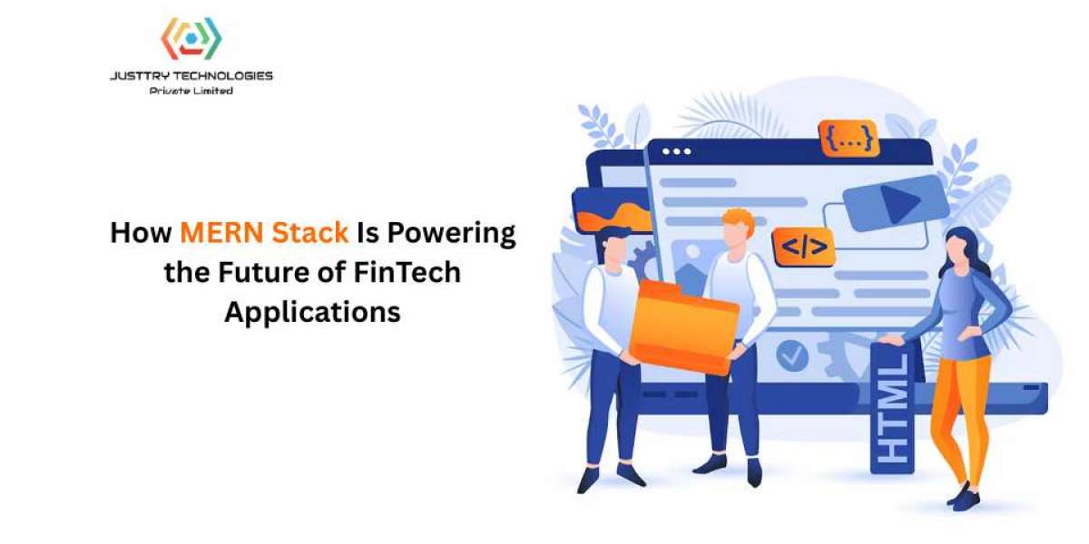 How MERN Stack Is Powering the Future of FinTech Applications