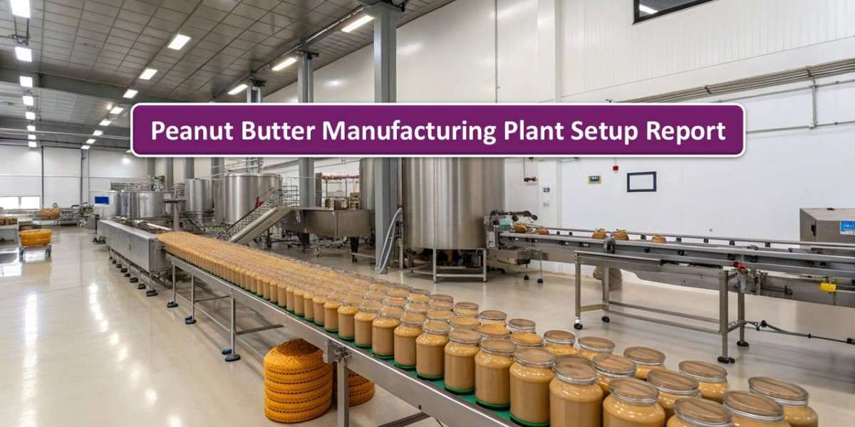 Peanut Butter Manufacturing Business Plan 2026: Plant Setup, Capital Investment, and Market Insights